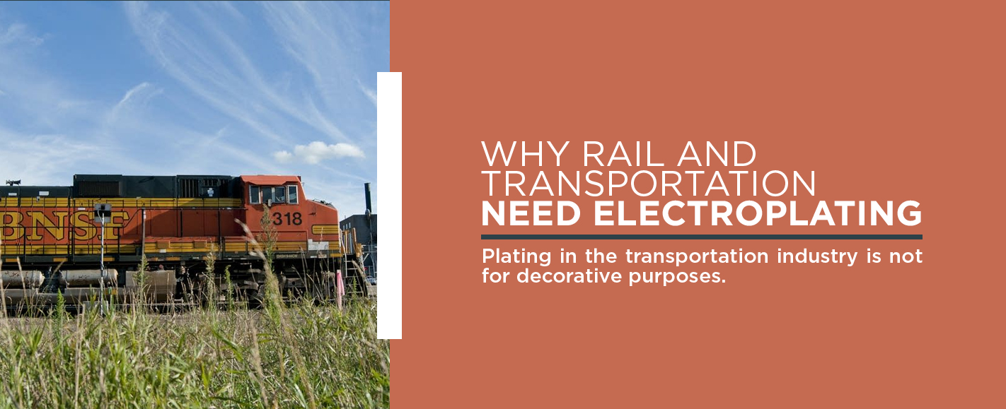 Electroplating for Rail and Transportation